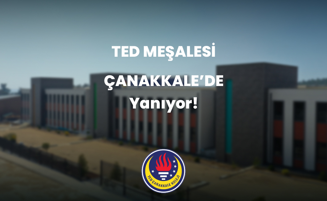 TED Meşalesi Çanakkale'de Yanıyor! - Akarsu