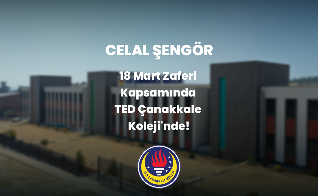 Celal Şengör 18 Mart Zaferi Kapsamında TED Çanakkale Koleji'nde! - Akarsu